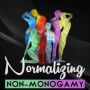 NormalizingNonMonogamy